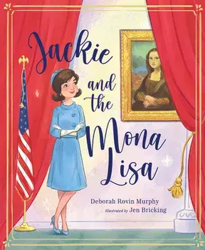 Jackie and the Mona Lisa, Hardcover/Debbie Rovin Murphy