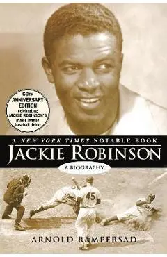 Jackie Robinson: A Biography - Arnold Rampersad
