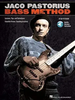 Jaco Pastorius Bass Method: Lessons, Tips, and Techniques from His Private Teaching Archives [With CD (Audio)], Paperback/Ray Peterson