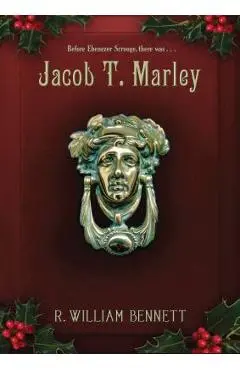 Jacob T. Marley - R. William Bennett