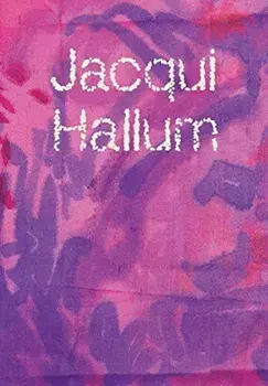 Jacqui Hallum - Workings and Showings, Paperback/Caroline Wilkinson
