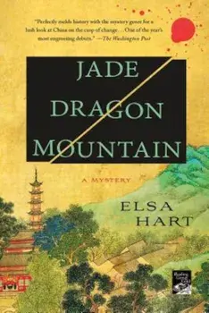 Jade Dragon Mountain: A Mystery, Paperback/Elsa Hart