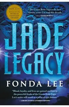 Jade Legacy - Fonda Lee