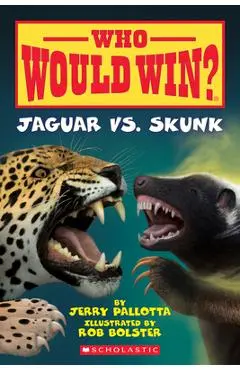 Jaguar vs. Skunk (Who Would Win?), 18 - Jerry Pallotta