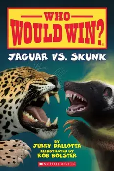 Jaguar vs. Skunk (Who Would Win?), Paperback/Jerry Pallotta