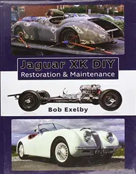 Jaguar Xk DIY: Restoration and Maintenance, Hardcover/Bob Exelby