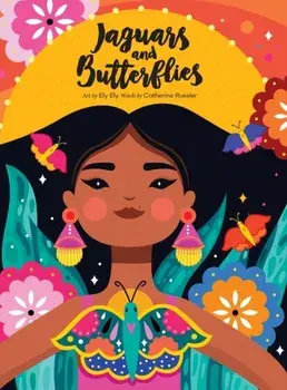 Jaguars and Butterflies, Hardcover/Catherine Russler