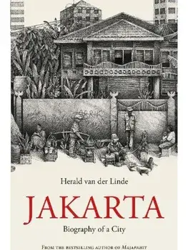 Jakarta. Biography of a City, Paperback/Herald van der Linde