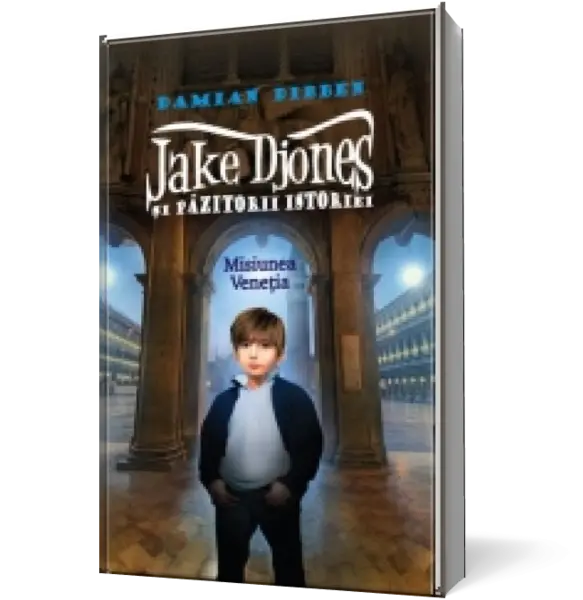 Jake Djones şi păzitorii istoriei. Misiunea Veneţia