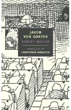 Jakob Von Gunten - Robert Walser