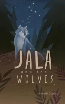 Jala and the Wolves, Paperback/Marti Dumas