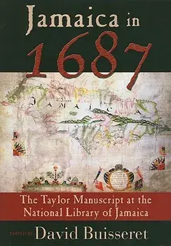 Jamaica in 1687: The Taylor Manuscript at the National Library of Jamaica, Paperback/David Buisseret