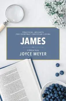 James: A Biblical Study, Paperback/Joyce Meyer