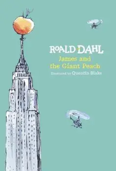 James and the Giant Peach, Hardcover/Roald Dahl