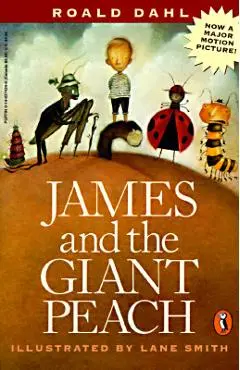 James and the Giant Peach - Roald Dahl