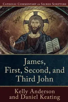 James, First, Second, and Third John, Paperback/Kelly Anderson