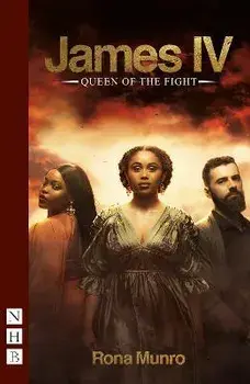 James IV: Queen of the Fight, Paperback/Rona Munro