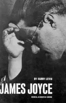 James Joyce: A Critical Introduction, Paperback/Harry Levin