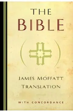James Moffatt Bible-OE-Non-Sequential - James Moffatt
