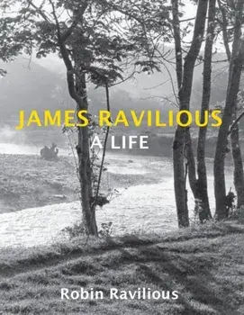 James Ravilious. A Life, Paperback/Robin Ravilious