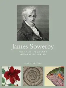 James Sowerby, Hardcover/Paul Henderson