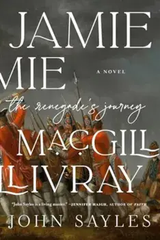 Jamie MacGillivray. The Renegade's Journey, Paperback/John Sayles