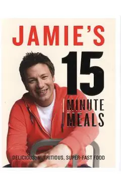 Jamie's 15-Minute Meals - Jamie Oliver