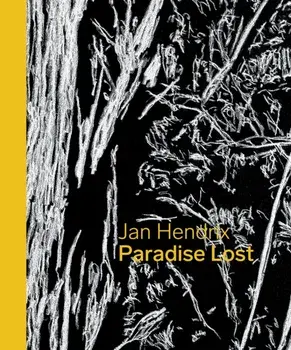 Jan Hendrix. Paradise Lost, Hardback/Jan Hendrix