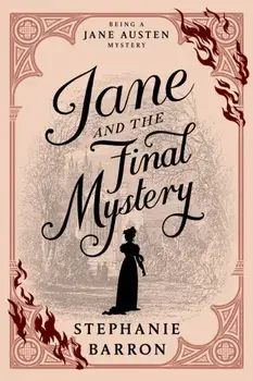 Jane and the Final Mystery, Paperback/Stephanie Barron