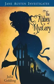 Jane Austen Investigates. The Abbey Mystery, Paperback/Julia Golding