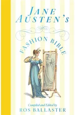 Jane Austen's Fashion Bible -