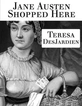 Jane Austen Shopped Here, Paperback/Teresa DesJardien