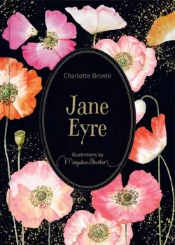 Jane Eyre. Illustrations by Marjolein Bastin, Hardback/Bronta Charlotte