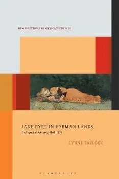 Jane Eyre in German Lands. The Import of Romance, 1848-1918, Hardback/***