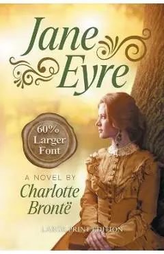 Jane Eyre (LARGE PRINT, Extended Biography): Large Print Edition - Charlotte Bronte