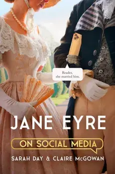 Jane Eyre on Social Media. The perfect gift for Bronte fans, Paperback/Claire McGowan