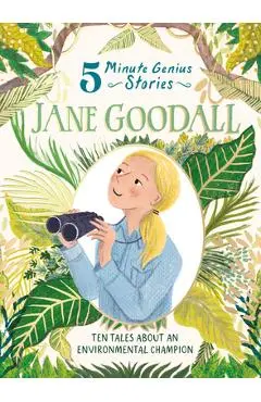 Jane Goodall: 5-Minute Genius Stories - Heather Alexander