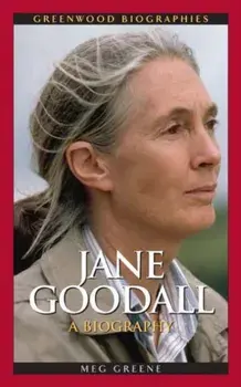 Jane Goodall: A Biography, Hardcover/Meg Greene