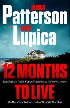 Jane Smith: Patterson's Best New Character and Series Since the Women's Murder Club - James Patterson