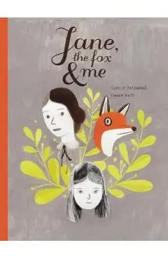 Jane, the Fox & Me - Fanny Britt