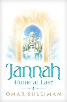 Jannah. Home at Last, Hardback/Omar Suleiman