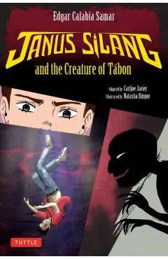 Janus Silang and the Creature of Tabon: Volume 1 in the Janus Silang Saga - Edgar Calabia Samar