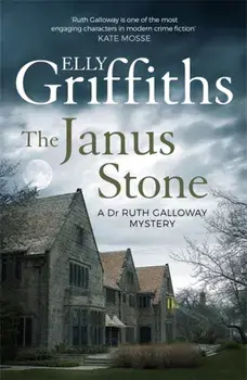 Janus Stone. The Dr Ruth Galloway Mysteries 2, Paperback/Elly Griffiths