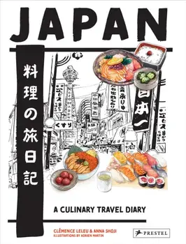 Japan. A Culinary Travel Diary, Hardback/Anna Shoji
