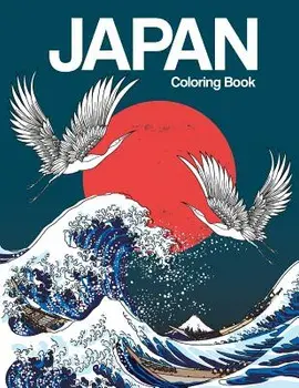 Japan Coloring Book: Japanese Designs Adult Coloring Book Relaxing and Inspiration (Japanese Coloring Book), Paperback/Russ Focus