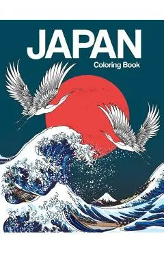 Japan Coloring Book: Japanese Designs Adult Coloring Book Relaxing and Inspiration (Japanese Coloring Book) - Russ Focus