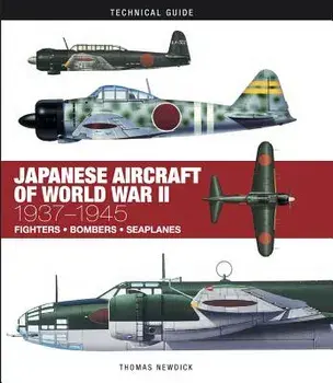 Japanese Aircraft of World War II: 1937-1945, Hardcover/Thomas Newdick