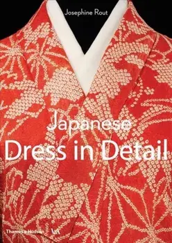 Japanese Dress in Detail, Paperback/Anna Jackson