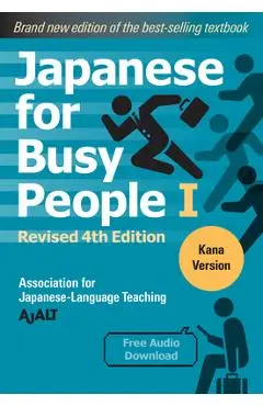Japanese for Busy People Book 1: Kana: Revised 4th Edition (Free Audio Download) - Ajalt