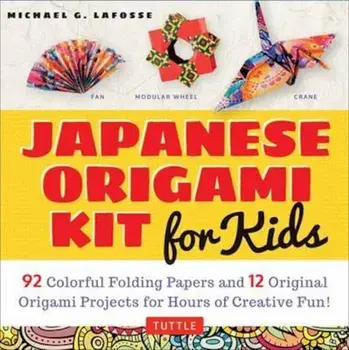 Japanese Origami Kit for Kids, Paperback/Michael G La Fosse